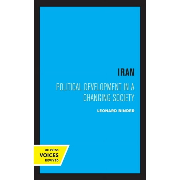 Iran: Political Development in a Changing Society, (Paperback)