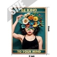 thumbnail image 5 of Be Kind to Your Mind Creative Tin Sign for Home Office, Hippie Room Decor, Boho Farmhouse Decor, Decor For Teen Room, Vintage Tin Poster Kitchen Wall Art, Tin Sign for Women 12x16 Inches, 5 of 7