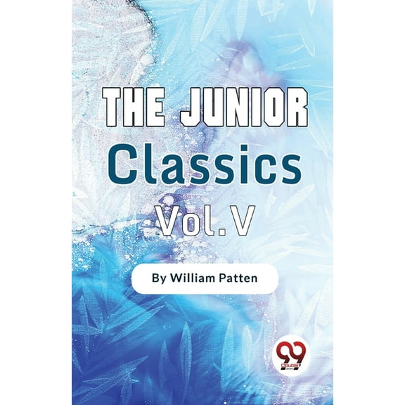 The Junior Classics-5, (Paperback)