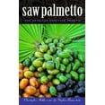 thumbnail image 1 of Pre-Owned Saw Palmetto: The Herb for Prostate Health (Paperback) 1883010462 9781883010461, 1 of 1