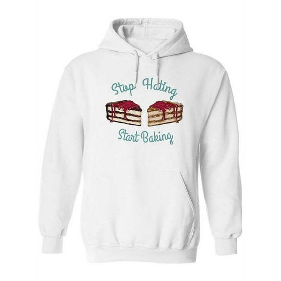 Stop Hating Start Baking Hoodie Women -Image by Shutterstock, Female Medium