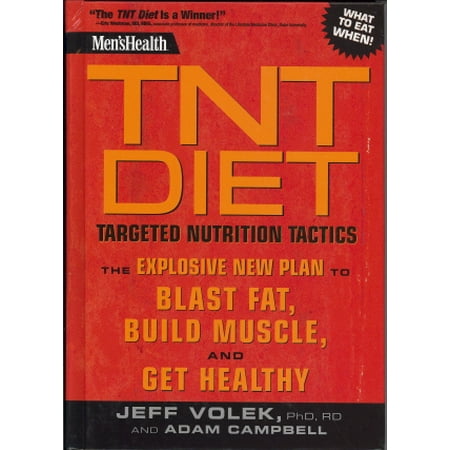 Men's Health TNT Diet : Targeted Nutrition Tactics: The Explosive New Plan to Blast Fat, Build Muscle, and Get