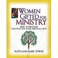 thumbnail image 1 of Pre-Owned Women Gifted for Ministry: How to Discover and Practice Your Spiritual Gifts (Paperback) 0785245995 9780785245995, 1 of 1