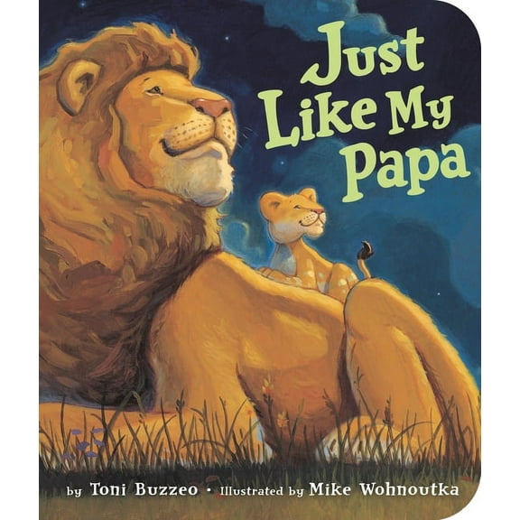 Just Like My Papa (Board Book)