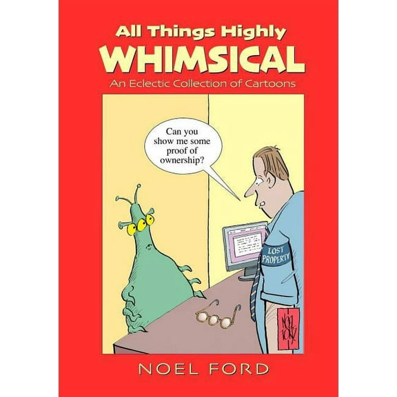 All Things Highly Whimsical, (Paperback)