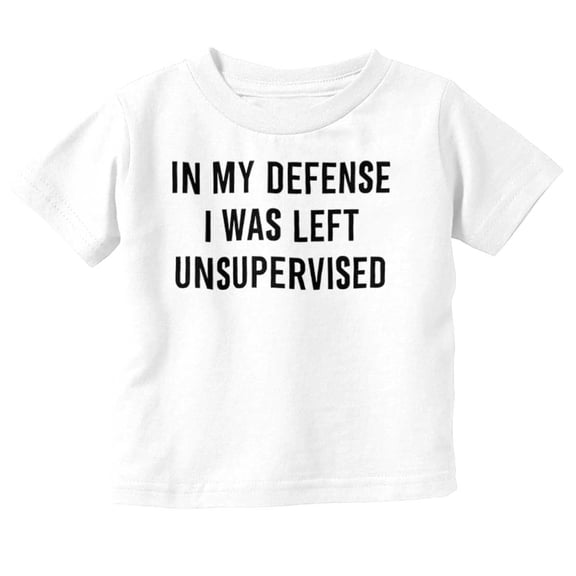 Funny I Was Left Unsupervised Joke Toddler Boy Girl T Shirt Infant Toddler Brisco Brands 6M