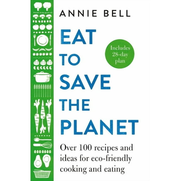 Eat to Save the Planet