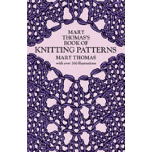 Pre-Owned Mary Thomas's Book of Knitting Patterns (Paperback) 0486228185 9780486228181