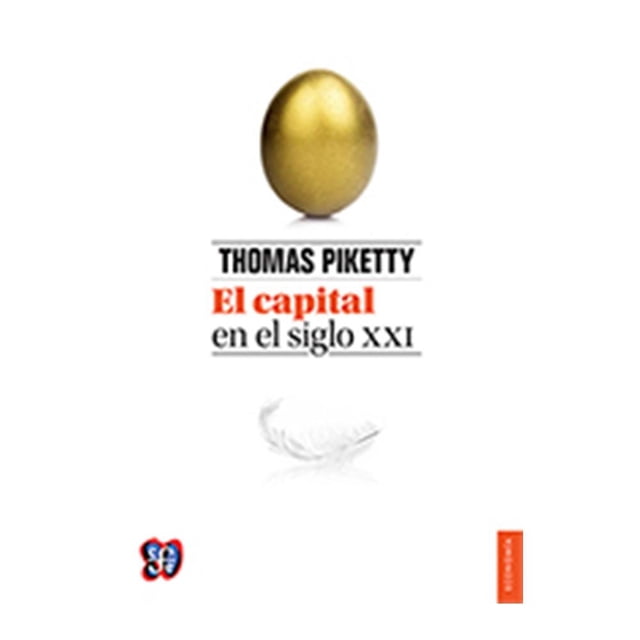 El Capital en el Siglo XXI Fondo de Cultura Económica Thomas Piketty