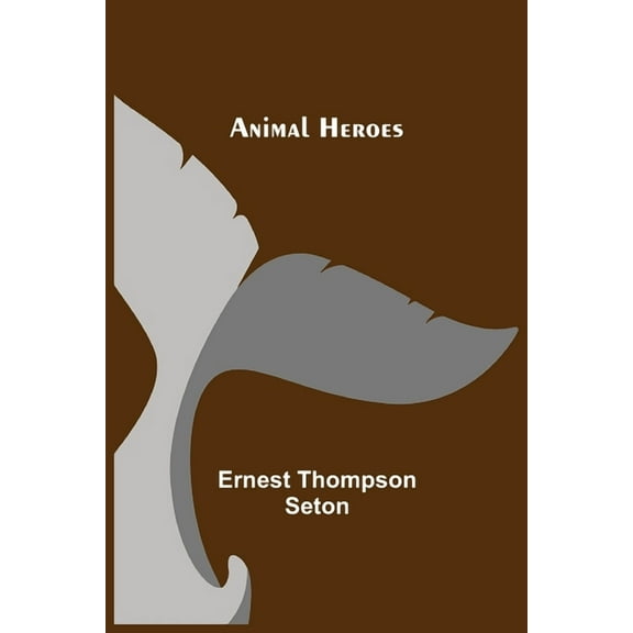 Animal Heroes, (Paperback)