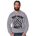 thumbnail image 5 of Busy Being Salty Pretzel Food Pun Sweatshirt for Men or Women Brisco Brands S, 5 of 6