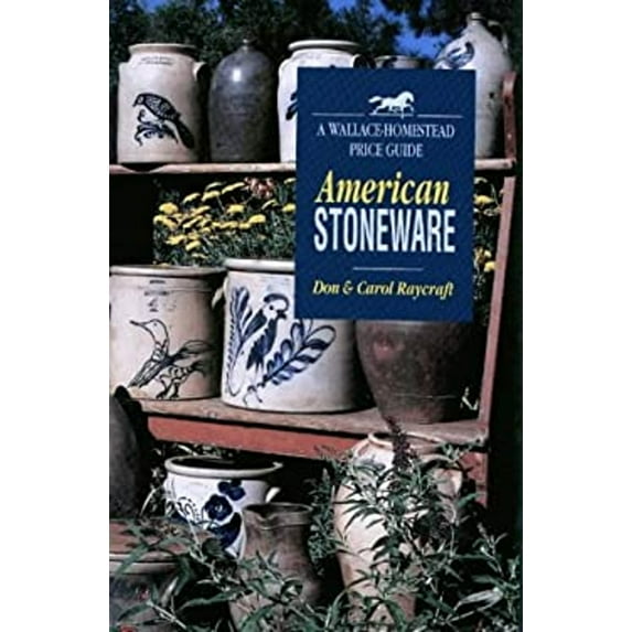 Pre-Owned American Stoneware (WALLACE-HOMESTEAD PRICE GUIDE) (Paperback) 0870697145 9780870697142