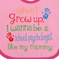 thumbnail image 4 of Inktastic School Psychologist Like Mommy Boys or Girls Baby Bib, 4 of 4