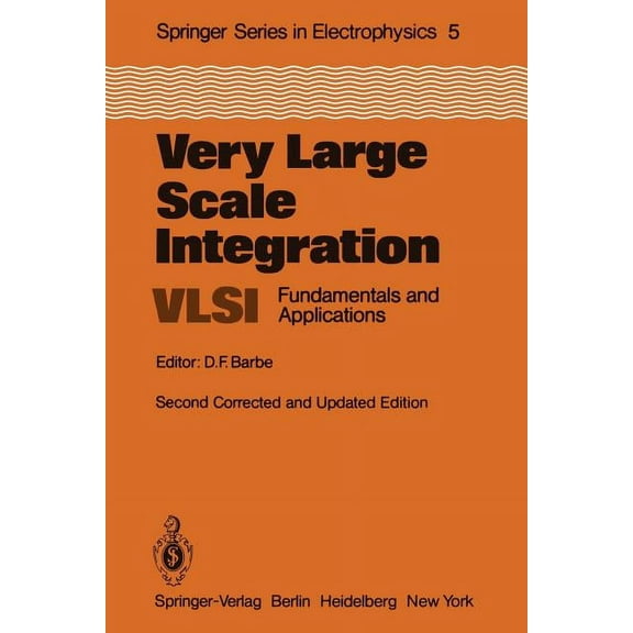 Springer Electronics and Photonics Very Large Scale Integration (Vlsi): Fundamentals and Applications, Book 5, (Paperback)
