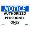 thumbnail image 3 of Notice Authorized Personnel Only Sign, 10x14, Aluminum, 3 of 3