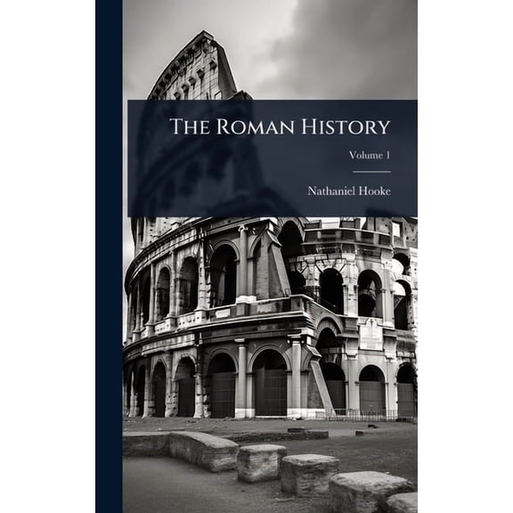 The Roman History, (Hardcover)
