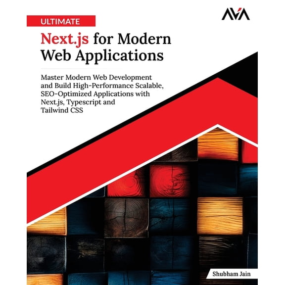 Ultimate Next.js for Modern Web Applications, (Paperback)