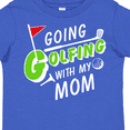 thumbnail image 4 of Inktastic Going Golfing with My Mom- Kids Golf Boys or Girls Toddler T-Shirt, 4 of 5