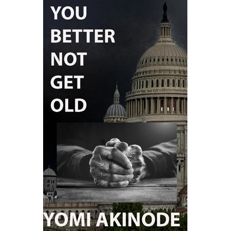 You Better Not Get Old (Paperback)