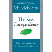 The New Codependency: Help and Guidance for Today's Generation [Hardcover - Used]