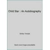 Pre-Owned Child Star: An Autobiography (Hardcover) 0070055327 9780070055322