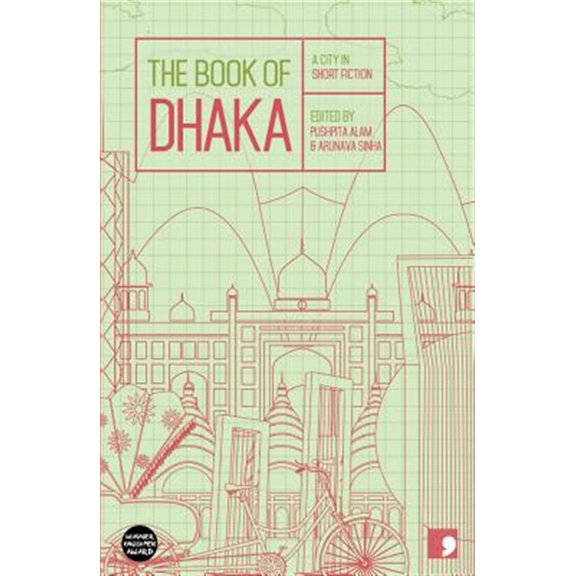 Pre-Owned Reading the City: The Book of Dhaka : A City in Short Fiction (Paperback)