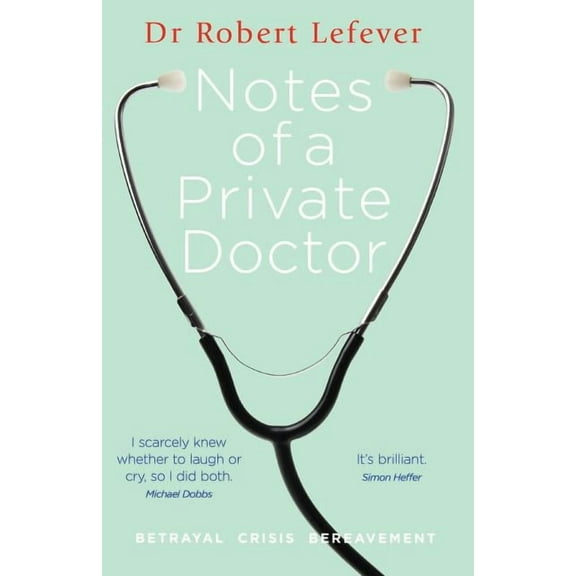 Notes of a Private Doctor, (Paperback)