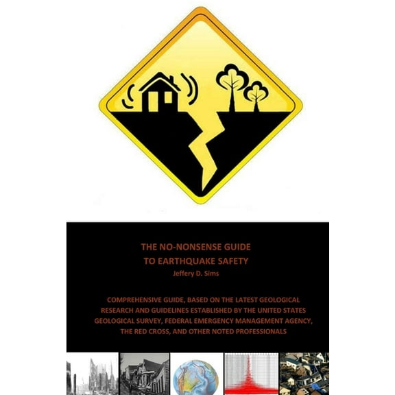 The No-Nonsense Guide To Earthquake Safety, (Paperback)