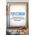 thumbnail image 1 of Perfectionism: A Relational Approach to Conceptualization, Assessment, and Treatment, 1 of 1