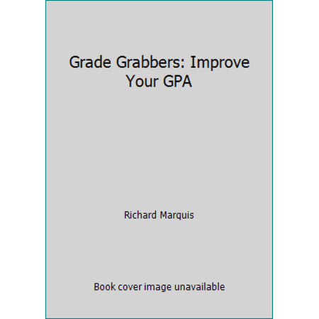 Grade Grabbers: Improve Your GPA [Paperback - Used]