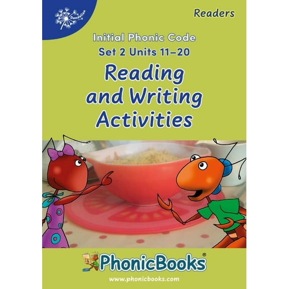 Phonic Books Dandelion Readers Reading and Writing Activities Set 2 Units 11-20 Twin Chimps Two Letter Spellings Sh, Ch, Th, Ng, Qu, Wh, Ed, Ing, Le : Photocopiable Activities Accompanying Dandelion R