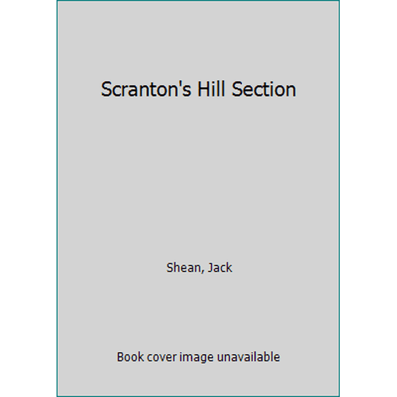 Pre-Owned Scranton's Hill Section (Paperback) 1467123358 9781467123358