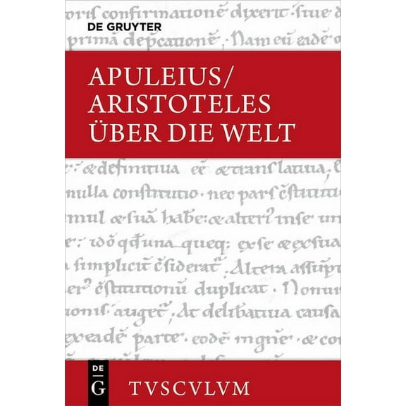 Sammlung Tusculum Ãber Die Welt: Griechisch - Lateinisch - Deutsch, (Hardcover)