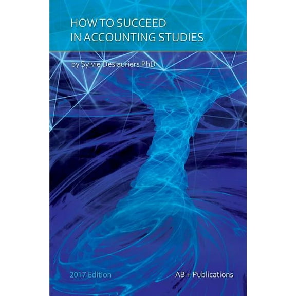 How to Succeed in Accounting Studies, (Paperback)