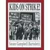 Kids on Strike! (Paperback)