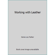 Working with Leather [Hardcover - Used]