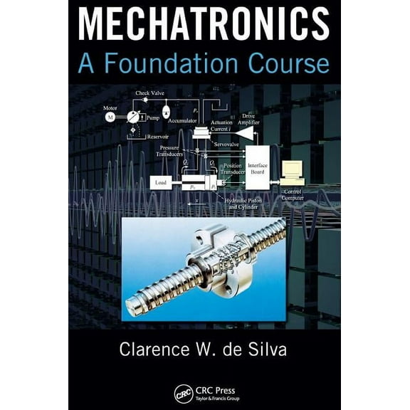 Mechatronics: A Foundation Course, (Hardcover)
