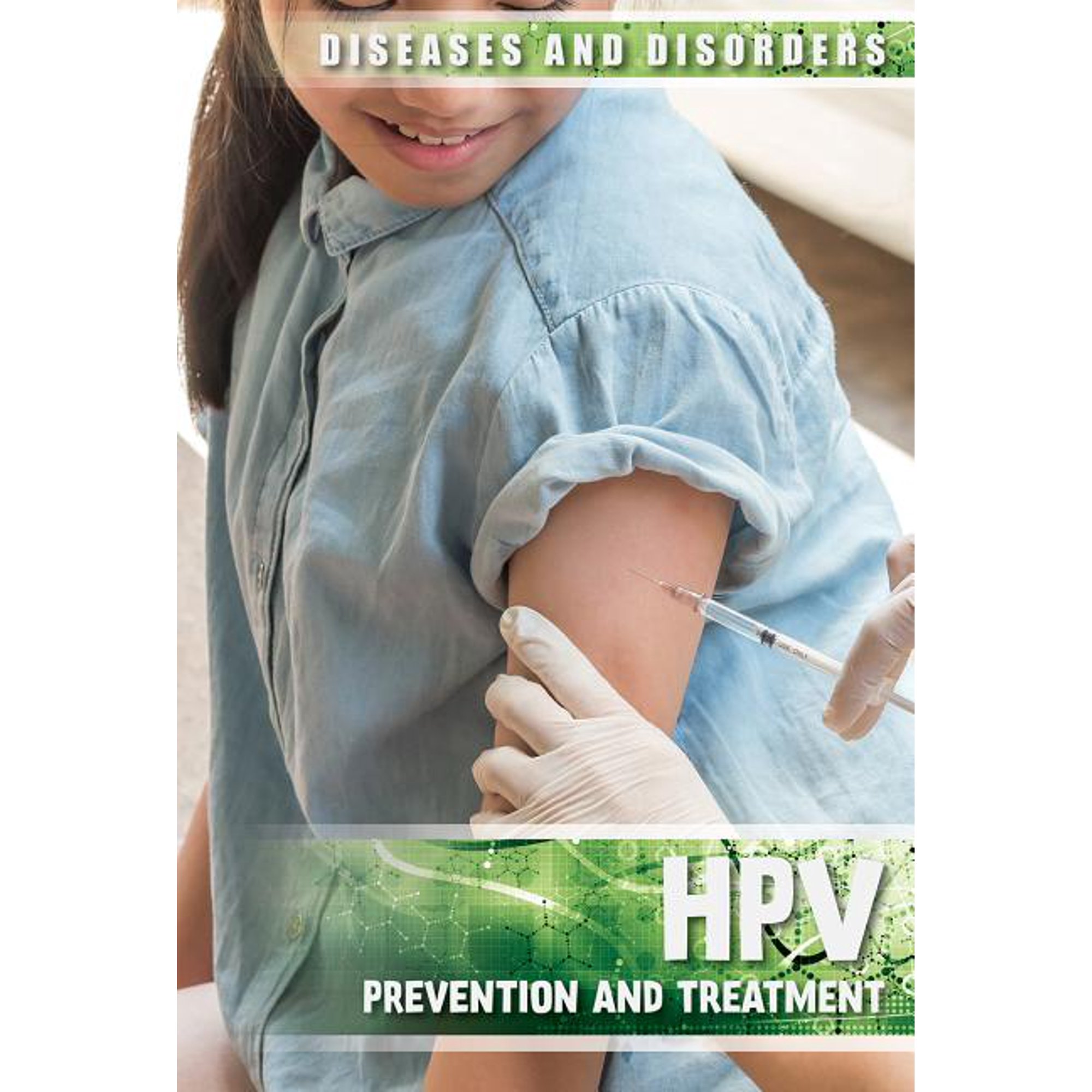Hpv: Prevention and Treatment