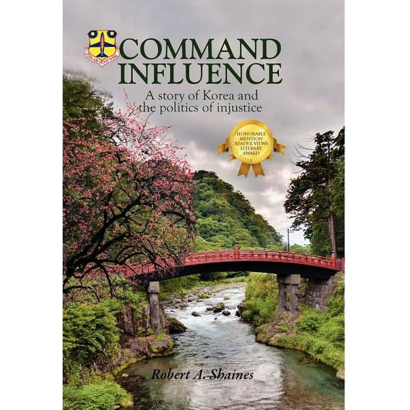 Command Influence: A Story of Korea and the Politics of Injustice, (Hardcover)
