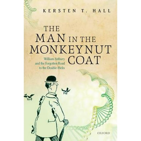 The Man In The Monkeynut Coat William Astbury And The