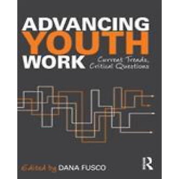 Advancing Youth Work By Fusco, Dana (EDT)