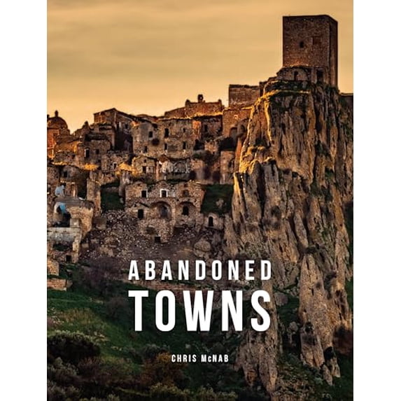 Pre-Owned Abandoned Places Abandoned Towns, (Hardcover)