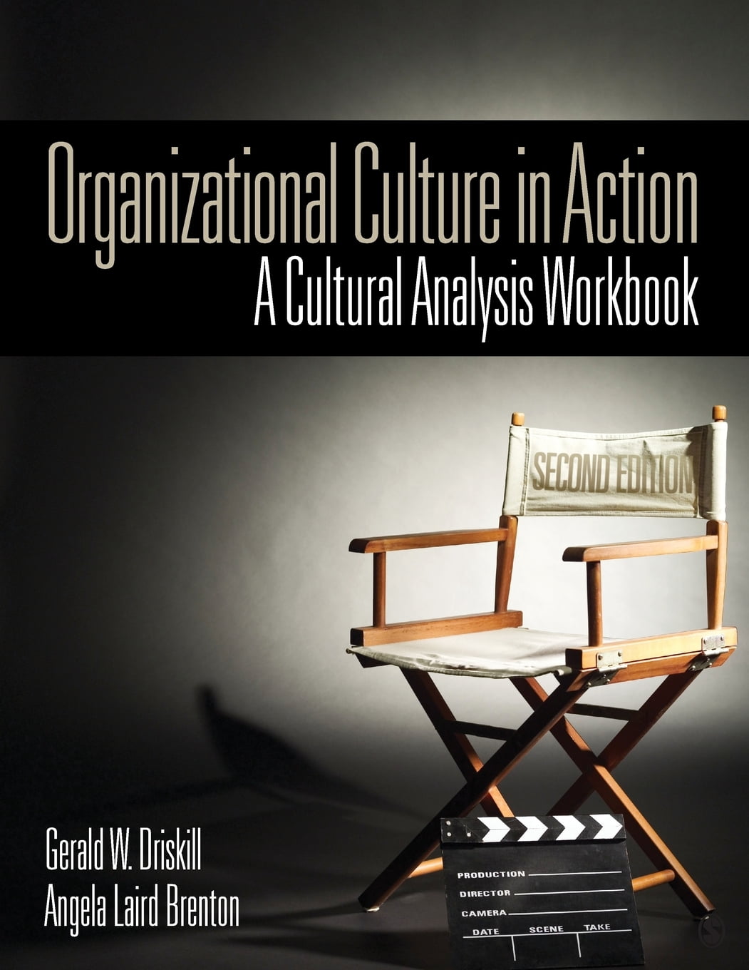 Organizational Culture in Action A Cultural Analysis Workbook (Edition 2) (Paperback