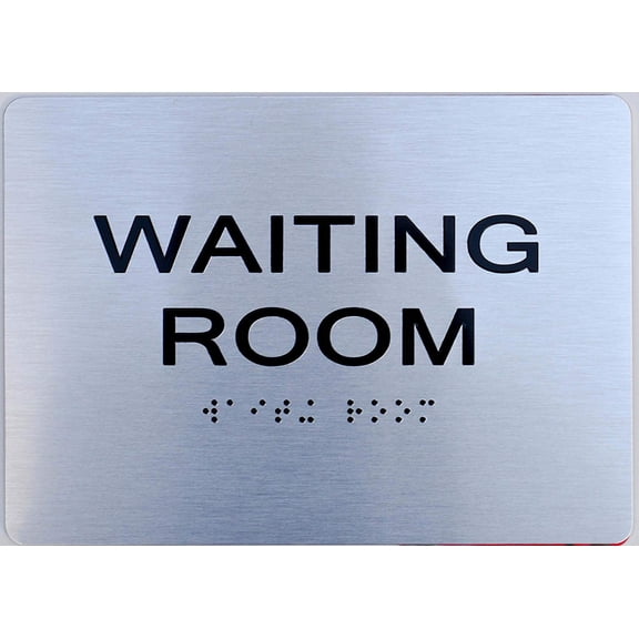 Waiting Room Sign -(Aluminum, Brush Silver, Size 5X7) The Sensation line