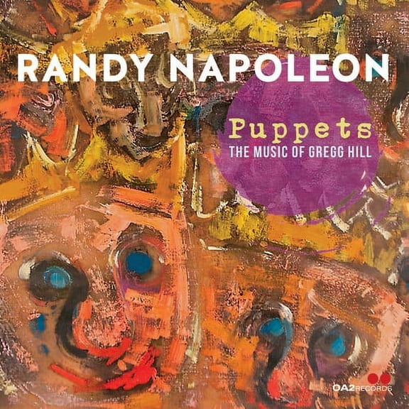 Randy Napoleon - Puppets: The Music Of Gregg Hill - Jazz - CD