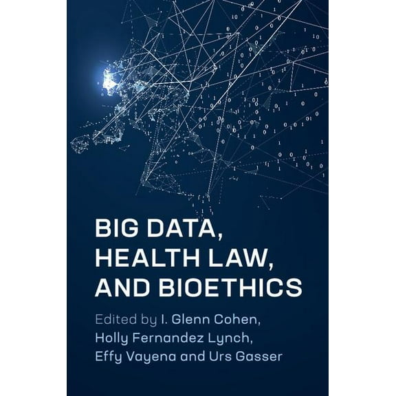 Big Data, Health Law, and Bioethics, (Paperback)