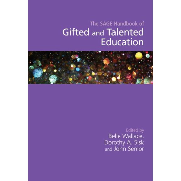 The SAGE Handbook of Gifted and Talented Education, (Hardcover)