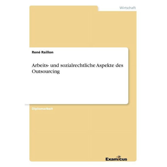 Arbeits- und sozialrechtliche Aspekte des Outsourcing (Paperback)