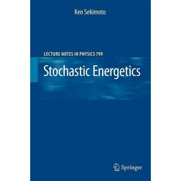 Lecture Notes in Physics Stochastic Energetics, Book 799, (Paperback)