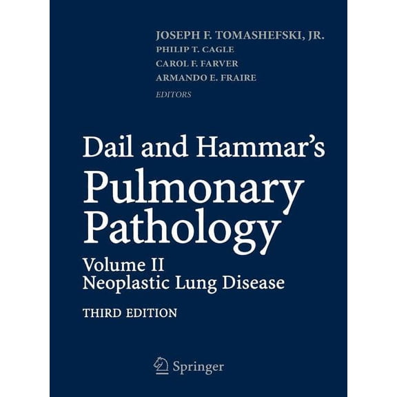 Dail and Hammar's Pulmonary Pathology: Volume II: Neoplastic Lung Disease, (Paperback)